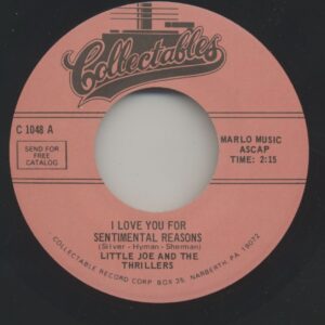 Little Joe & Thrillers - I Love You For Sentimental Reasons - One More Time (7inch