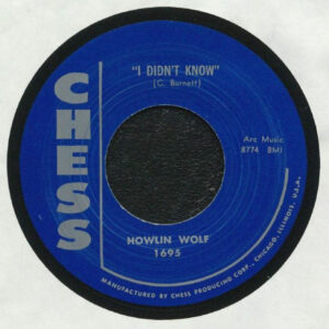 Howlin' Wolf - I Didn't Know - Moanin' For My Baby (7inch