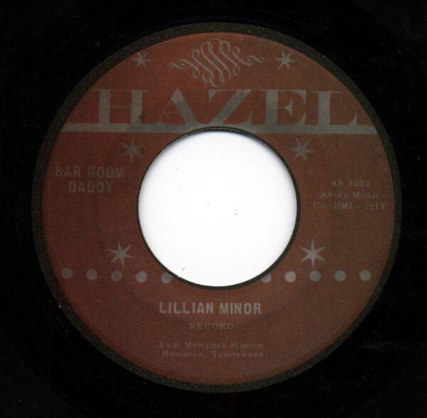 Lillian Minor - Bar Room Daddy - You Been A Long Time Gone (7inch