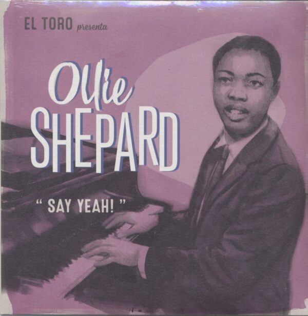 Ollie Shepard - Say Yeah! (7inch