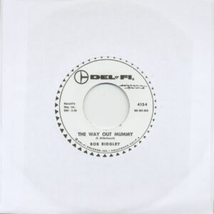 Bob Ridgley - The Way Out Mummy - She Was A Mau-Mau (7inch