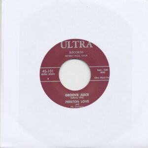 Preston Love - Groove Juice - If You Ever Get Lonesome (7inch