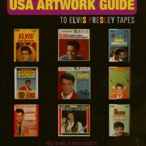 Elvis Presley - USA Artwork Guide To Elvis Presley Tapes (Joseph A. Tunzi)