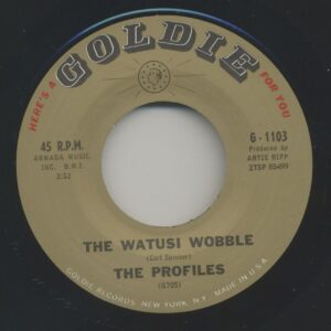 The Profiles - The Watusi Wobble - Take A Giant Step (Walk On) (7inch