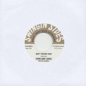 John And Carol With The Savonics / Billy 'The Kid' Emerson - Get Your Hat - I Did The Funky Broadway (7inch