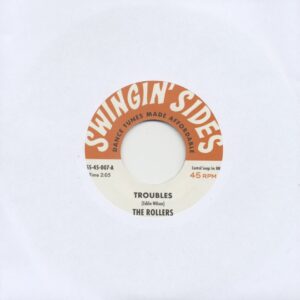 The Rollers / Elmer Parker - Troubles - Look Out Baby (7inch