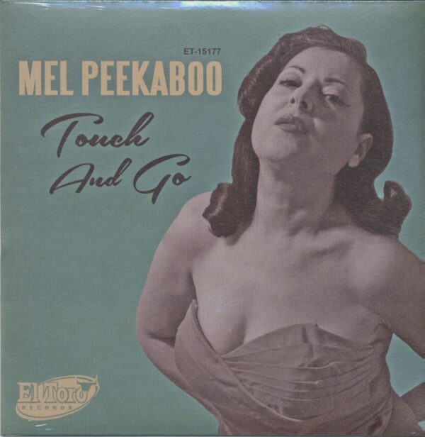 Mel Peekaboo - Touch And Go - Just A Little Bit (7inch