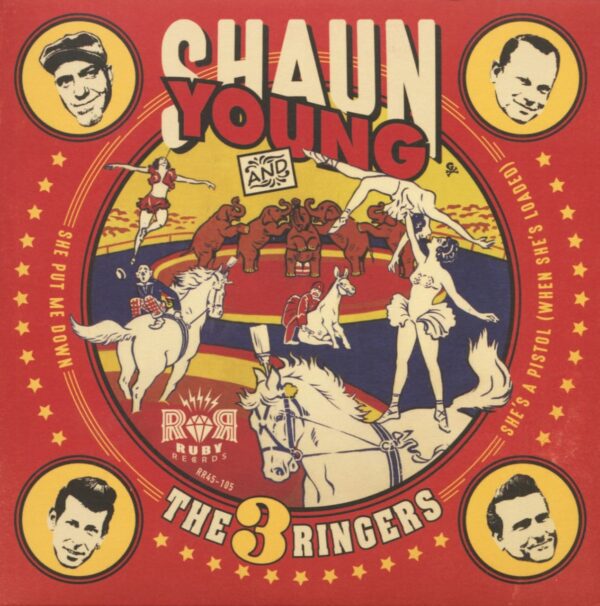 Shaun Young And The 3 Ringers - She Put Me Down - She's A Pistol (When She's Loaded) (7inch