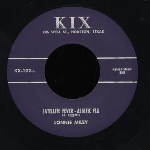 Lonnie Miley - Satellite Fever - Asiatic Flu b-w Rockum Beat 7inch