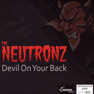 The Neutronz - Devil On Your Back 7inch