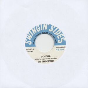 The Tradewinds / The Gardenias - Gotcha - Houdini (7inch