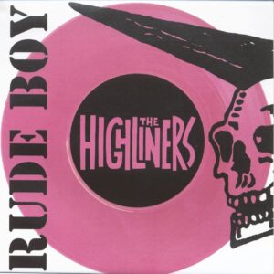 The Highliners - Rude Boy - Bin Man's Truck (7inch