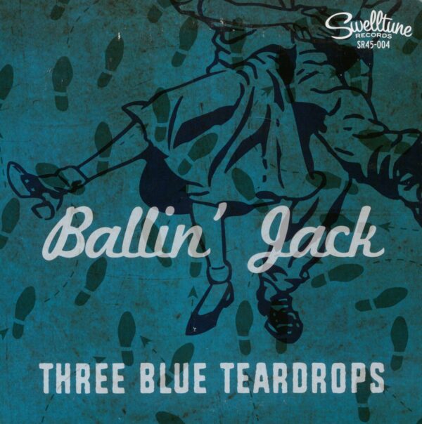 THREE BLUE TEARDROPS - Ballin' Jack - Morbird Teenage Love Song (7inch