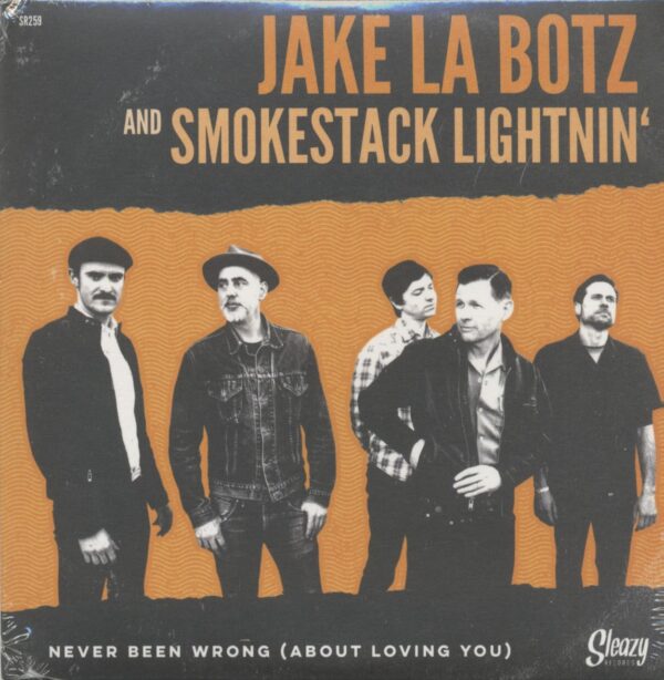 Jake La Botz - Never Been Wrong (About Loving You) - Mystery Train (7inch