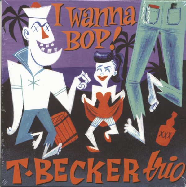 T Becker Trio - I Wanna Bop ! (7inch