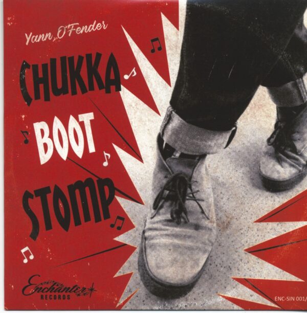 Yann O'Fender - Chukka Boot Stomp (7inch