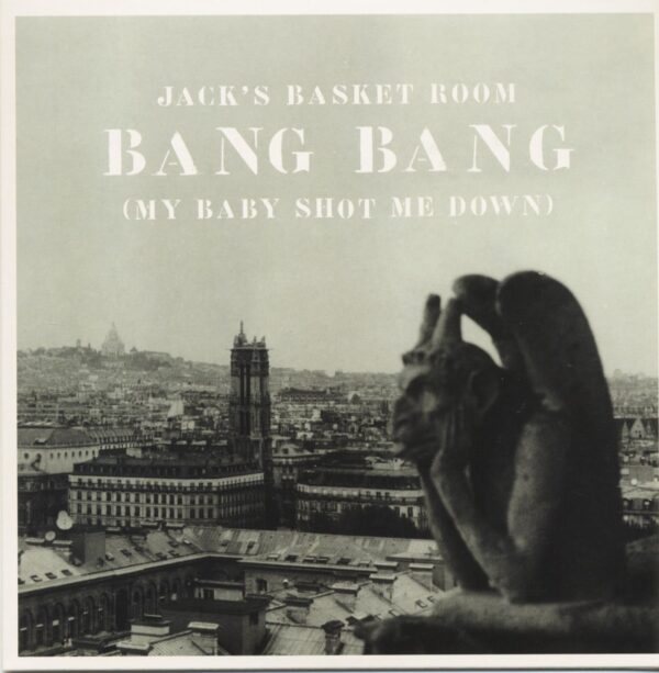 Jack's Basket Room - Bang Bang (My Baby Shot Me Down) - Brigitte Bardot (7inch