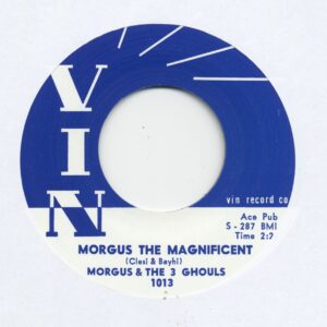 Morgus & The 3 Ghouls - Morgus The Magnificent - Lonely Boy (7inch