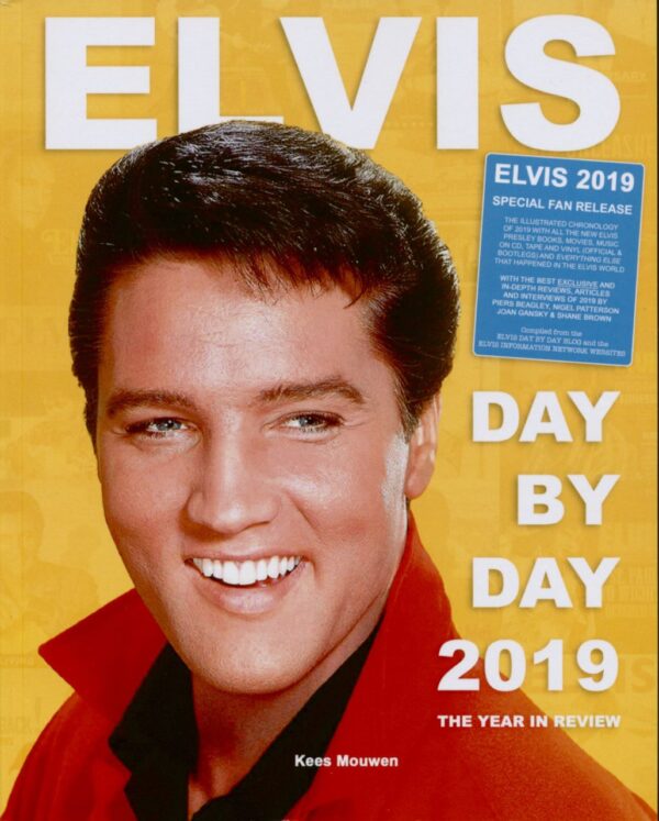 Elvis Presley - Elvis Day By Day 2019 - The Year In Review