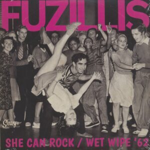 The Fuzillis - She Can Rock - Wet Wipe '62 (7inch