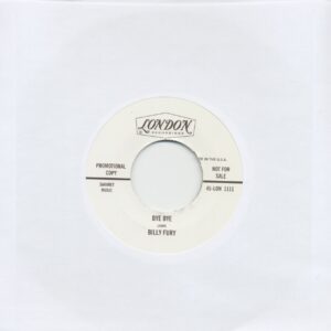 Billy Fury - Bye Bye - What Do You Think You're Doing Of (7inch