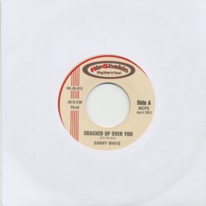 Danny White / Earl Grant - Cracked Up Over You - Hide Nor Hair (7inch