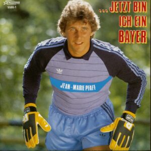 Jean Marie Pfaff - Jetzt bin ich ein Bayer - Wir zwei (7inch