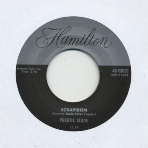 Prentis Slade / Jimmy Gilmer - Scrapiron - Won't Be Long (7inch