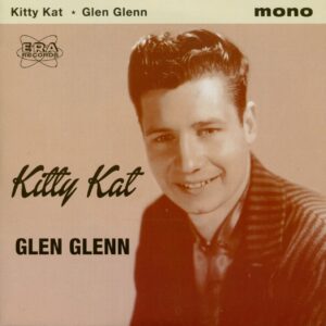 Glen Glenn - Kitty Kat - Hold Me Baby (7inch