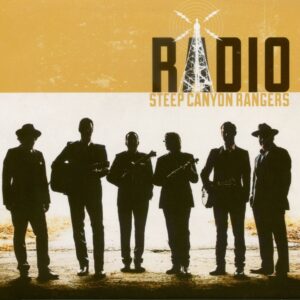 Steep Canyon Rangers - Radio (CD)