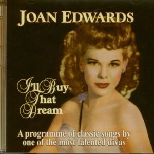 Joan Edwards - I'll Buy That Dream (CD)