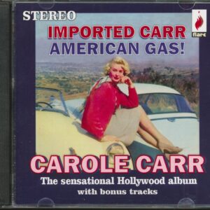 Carole Carr - Imported Carr - American Gas! (CD)