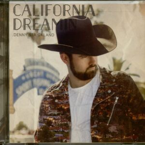 Denny Strickland - California Dreamin' (CD)