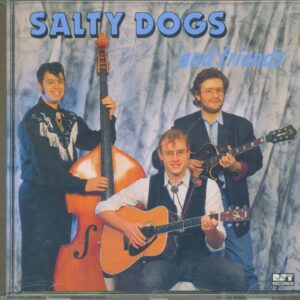 The Salty Dogs - Salty Dogs And Friends (CD)