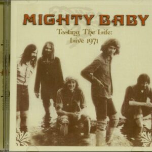 Mighty Baby - Tasting The Life - Live 1971 (CD)