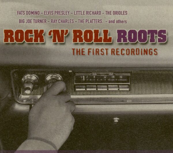 Various - Rock 'N' Roll Roots - The First Recordings (CD)