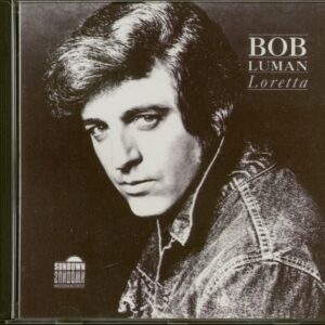 Bob Luman - Loretta (CD)