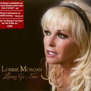 Lorrie Morgan - Letting Go...Slow