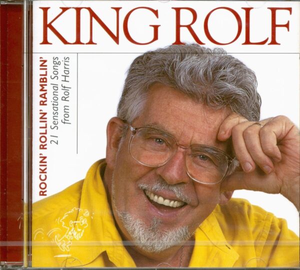 Rolf Harris - King Rolf - Rockin' Rollin'Ramblin' (CD)