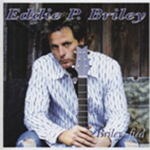 Eddie P. Briley - Briley-Fied