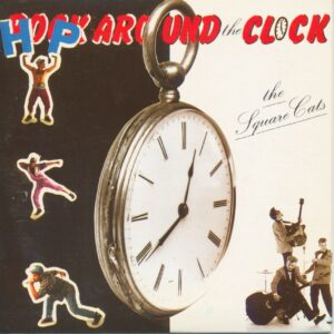 The Square Cats - Hop Around The Clock (CD Single