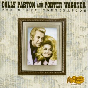 Dolly Parton & Porter Wagoner - Dolly Parton & Porter Wagoner - The Right Combination (CD