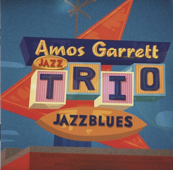 Amos Garrett Jazz Trio - Jazzblues