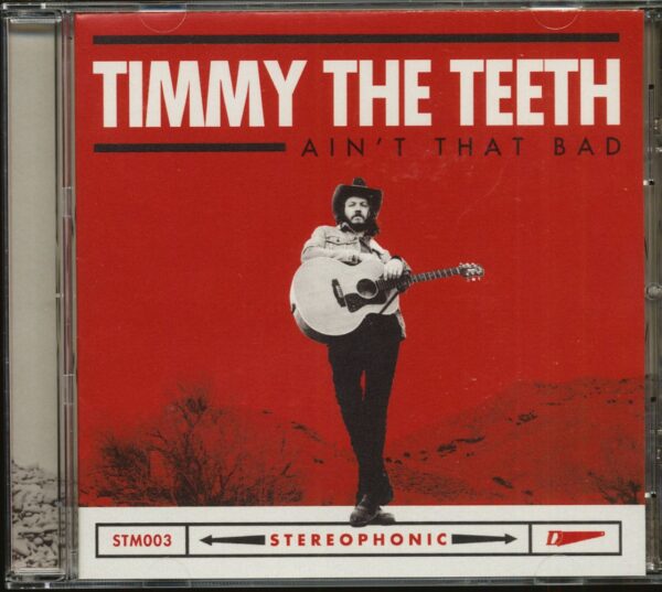 Timmy The Teeth - Ain't That Bad (CD)