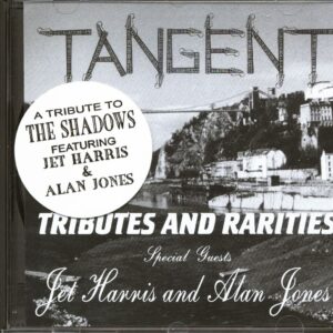 TANGENT - Tributes And Rarities (CD)