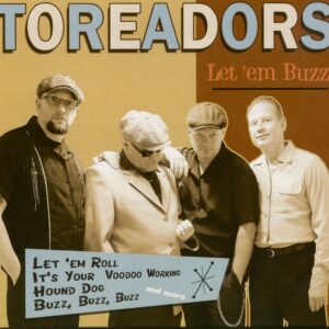 The Toreadors - Let 'em Buzz (CD)