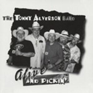 Tommy Alverson - Alive And Pickin'