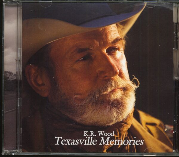 K.R. Wood - Texasville Memories (CD)