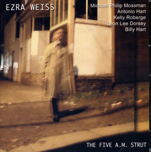 Ezra Weiss - Five A.M. Strut