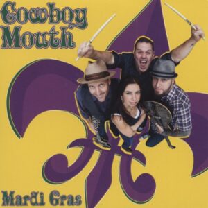 COWBOY MOUTH - Mardi Gras - Mini Album